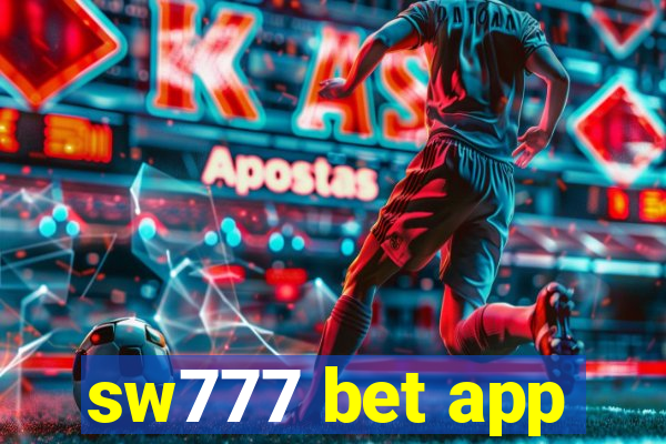 sw777 bet app